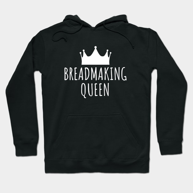 Breadmaking Queen Hoodie by LunaMay